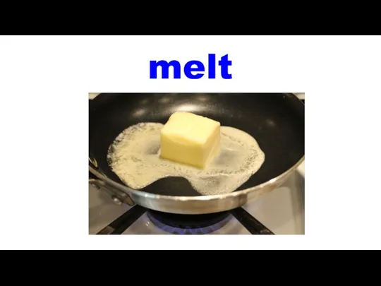 melt