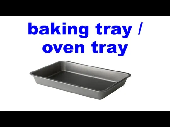 baking tray / oven tray