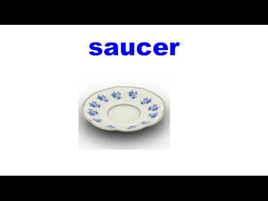 saucer