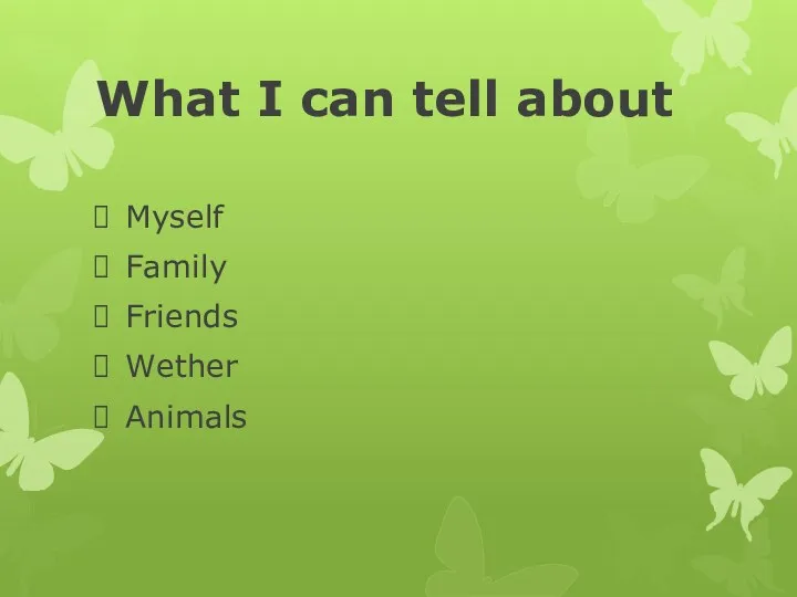 What I can tell about Myself Family Friends Wether Animals