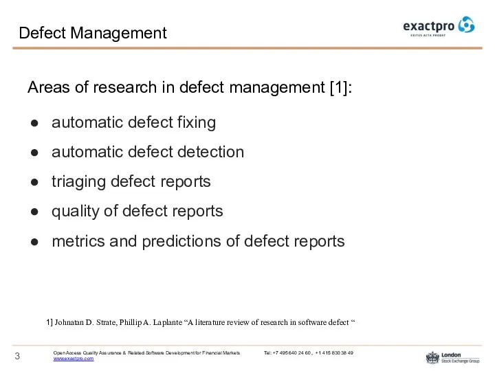 Areas of research in defect management [1]: automatic defect fixing automatic defect detection