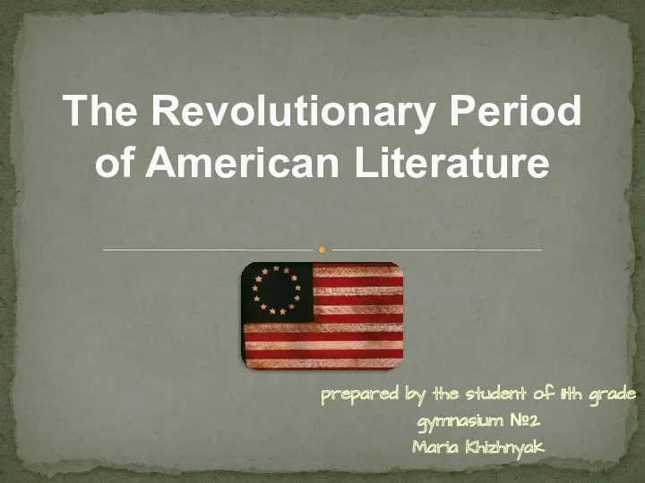 The Revolutionary Period of American Literature