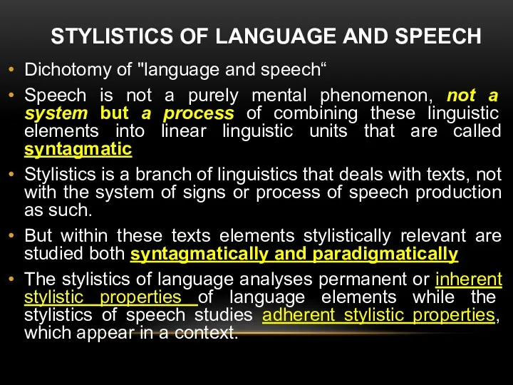 STYLISTICS OF LANGUAGE AND SPEECH Dichotomy of "language and speech“