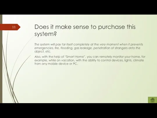 Does it make sense to purchase this system? The system