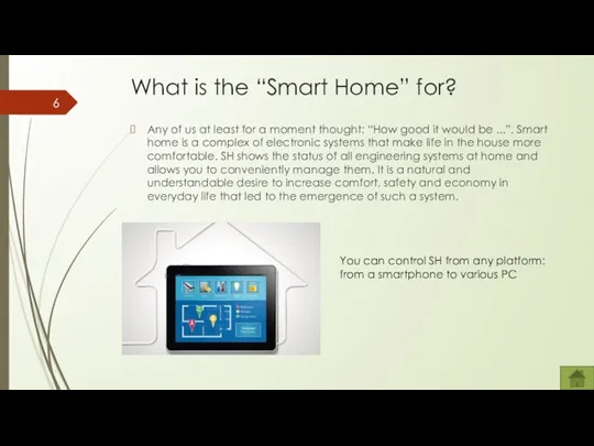 What is the “Smart Home” for? Any of us at