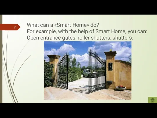 What can a «Smart Home» do? For example, with the