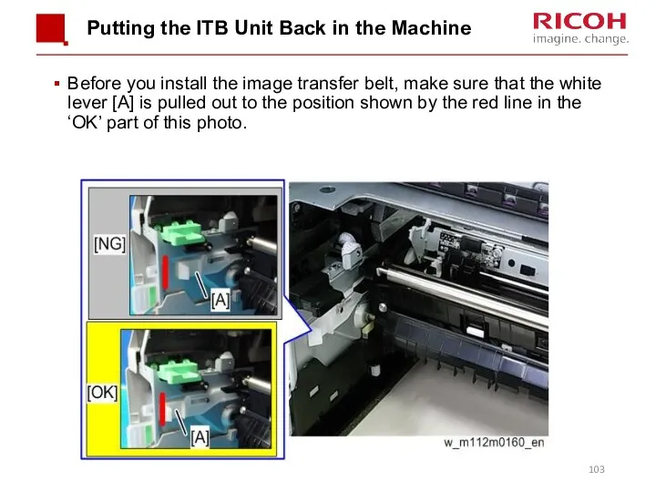 Putting the ITB Unit Back in the Machine Before you install the image