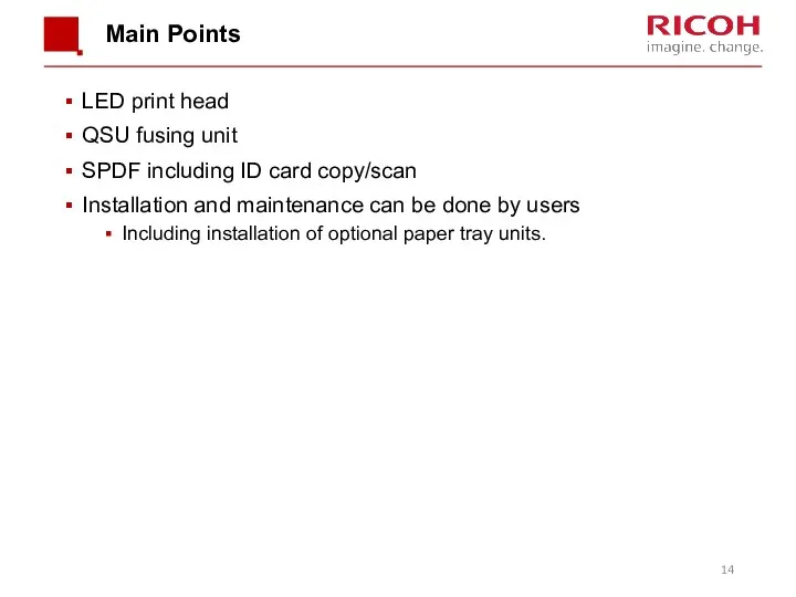 Main Points LED print head QSU fusing unit SPDF including ID card copy/scan