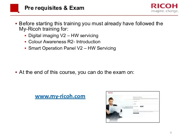 Pre requisites & Exam Before starting this training you must already have followed