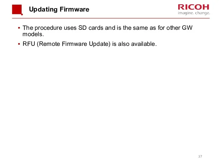 Updating Firmware The procedure uses SD cards and is the same as for