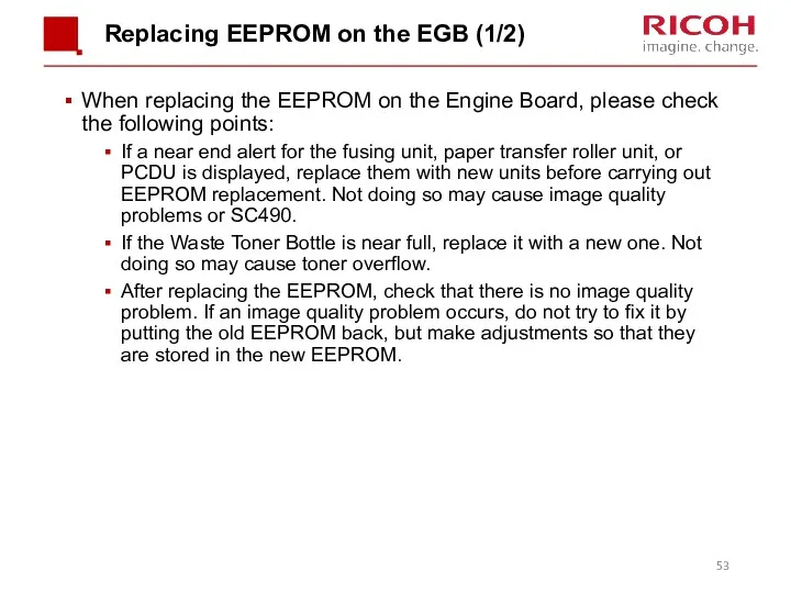 Replacing EEPROM on the EGB (1/2) When replacing the EEPROM on the Engine