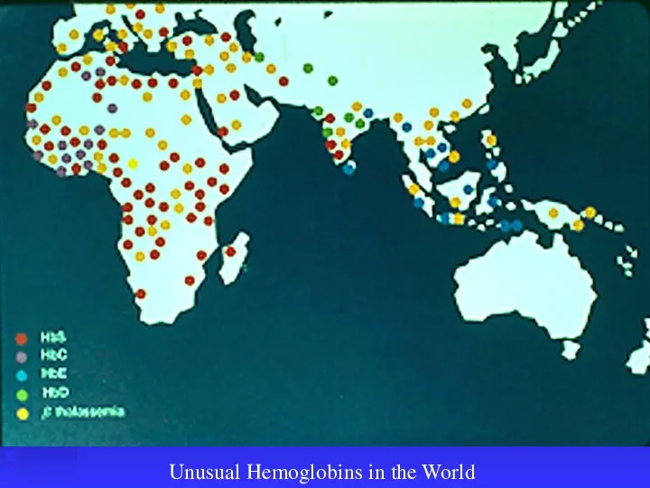 Unusual Hemoglobins in the World