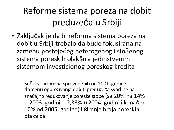 Reforme sistema poreza na dobit preduzeća u Srbiji Zaključak je