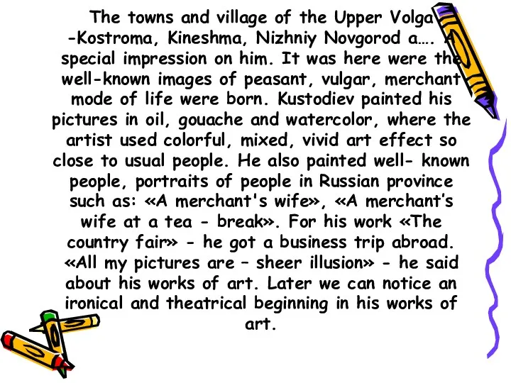 The towns and village of the Upper Volga -Kostroma, Kineshma,
