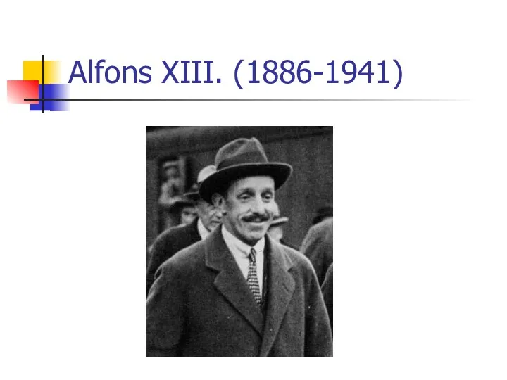 Alfons XIII. (1886-1941)