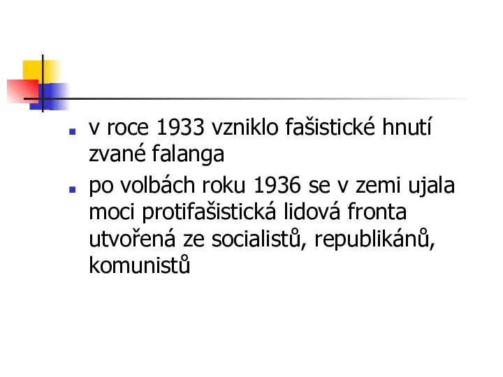 v roce 1933 vzniklo fašistické hnutí zvané falanga po volbách