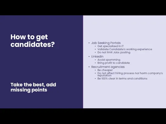 How to get candidates? Job Seeking Portals Get specialized in