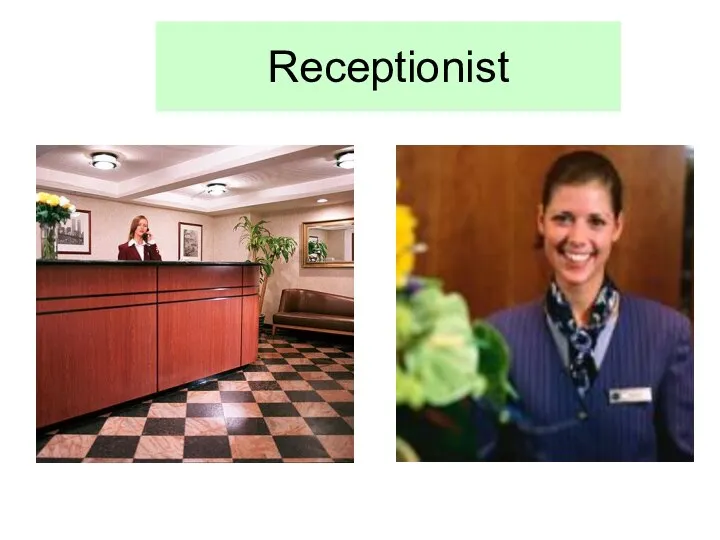 Receptionist