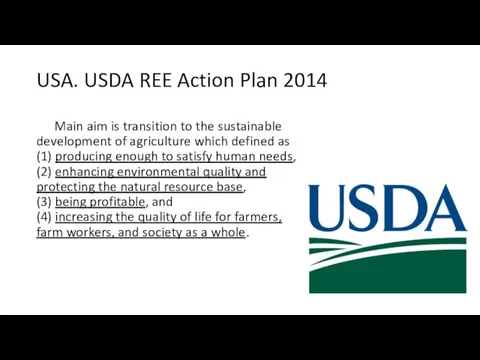 USA. USDA REE Action Plan 2014 Main aim is transition