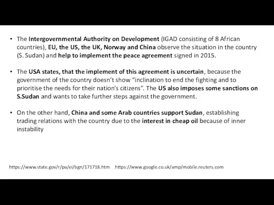 The Intergovernmental Authority on Development (IGAD consisting of 8 African