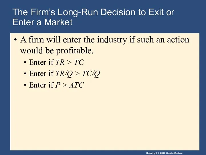 The Firm’s Long-Run Decision to Exit or Enter a Market