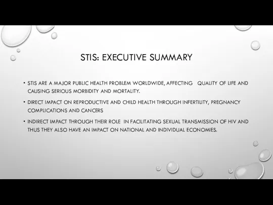 STIS: EXECUTIVE SUMMARY STIS ARE A MAJOR PUBLIC HEALTH PROBLEM