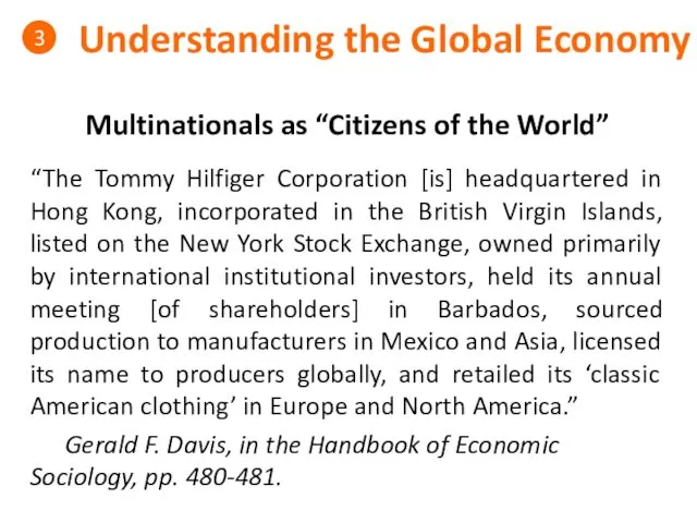 Understanding the Global Economy 3 Multinationals as “Citizens of the