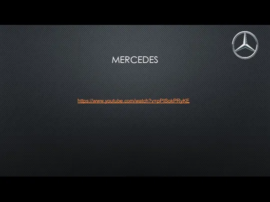 MERCEDES https://www.youtube.com/watch?v=pPISokPRyKE