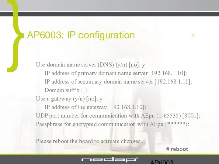 AP6003 AP6003: IP configuration 2 Use domain name server (DNS)