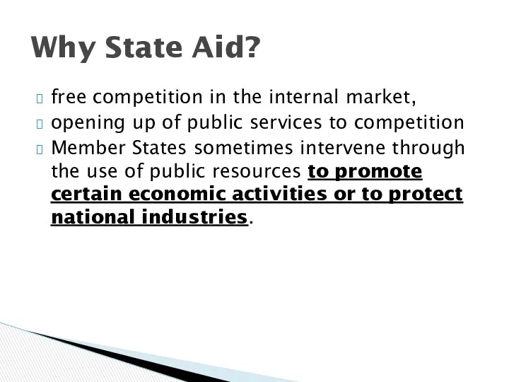 free competition in the internal market, opening up of public services to competition
