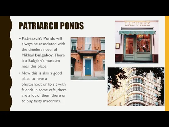 PATRIARCH PONDS Patriarch’s Ponds will always be associated with the