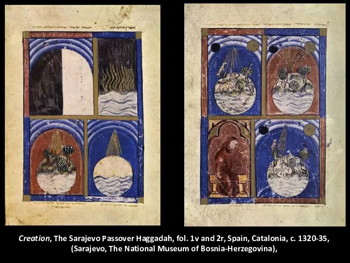 Creation, The Sarajevo Passover Haggadah, fol. 1v and 2r, Spain, Catalonia, c. 1320-35,