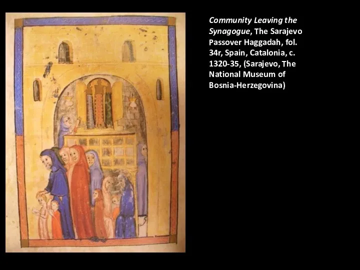 Community Leaving the Synagogue, The Sarajevo Passover Haggadah, fol. 34r,