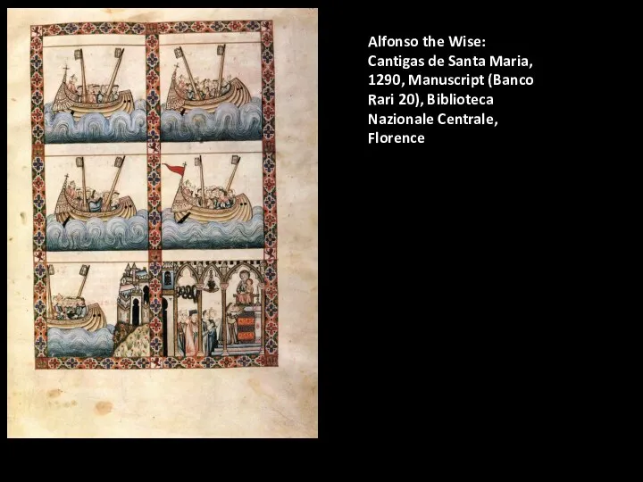 Alfonso the Wise: Cantigas de Santa Maria, 1290, Manuscript (Banco Rari 20), Biblioteca Nazionale Centrale, Florence