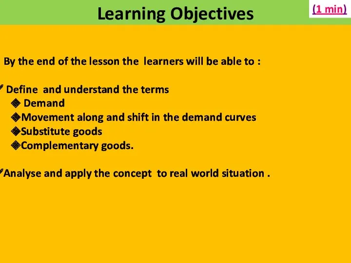 Learning Objectives By the end of the lesson the learners