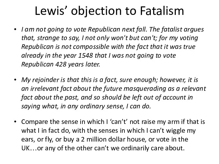 Lewis’ objection to Fatalism I am not going to vote