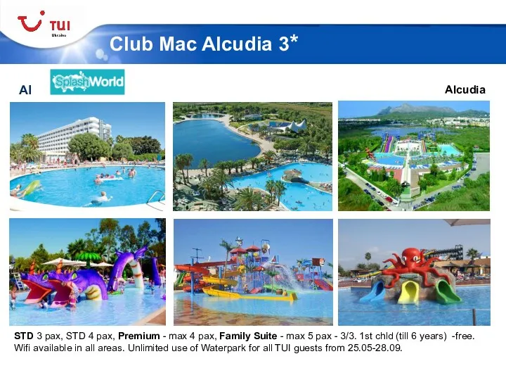 Club Mac Alcudia 3* Alcudia AI STD 3 pax, STD 4 pax, Premium