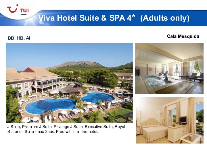BB, HB, AI Viva Hotel Suite & SPA 4* (Adults only) Cala Mesquida