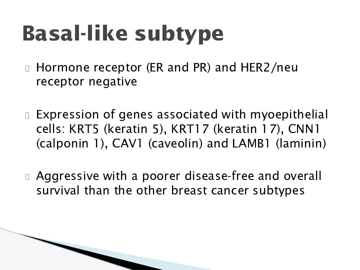 Hormone receptor (ER and PR) and HER2/neu receptor negative Expression of genes associated