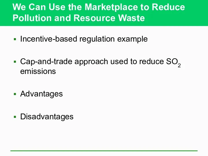 We Can Use the Marketplace to Reduce Pollution and Resource