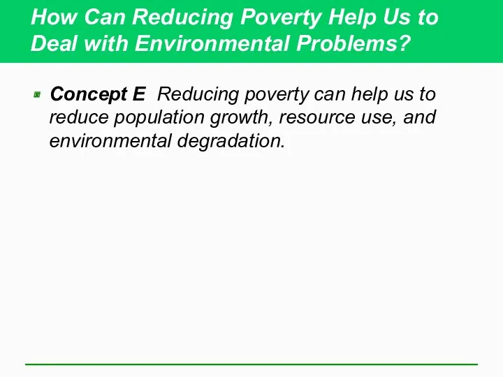 How Can Reducing Poverty Help Us to Deal with Environmental