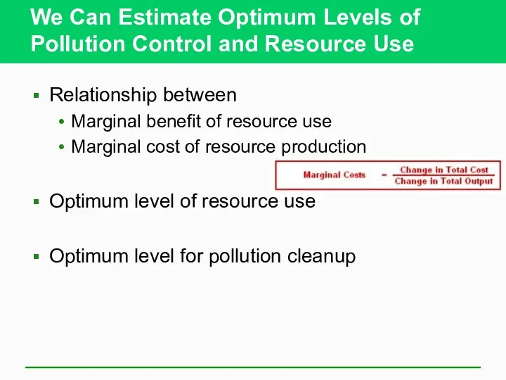 We Can Estimate Optimum Levels of Pollution Control and Resource
