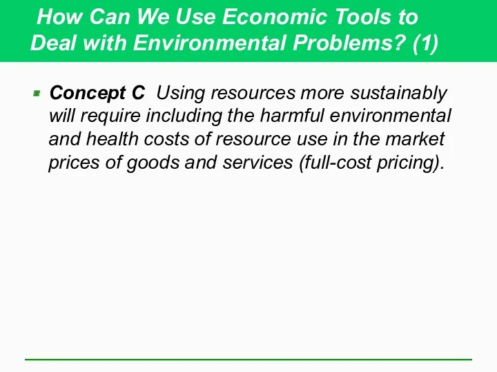 How Can We Use Economic Tools to Deal with Environmental