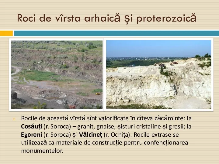 Roci de vîrsta arhaică și proterozoică Rocile de această vîrstă