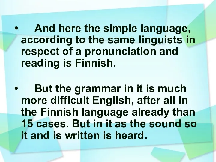 And here the simple language, according to the same linguists