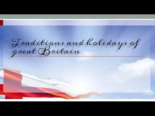 Traditions and holidays of great Britain