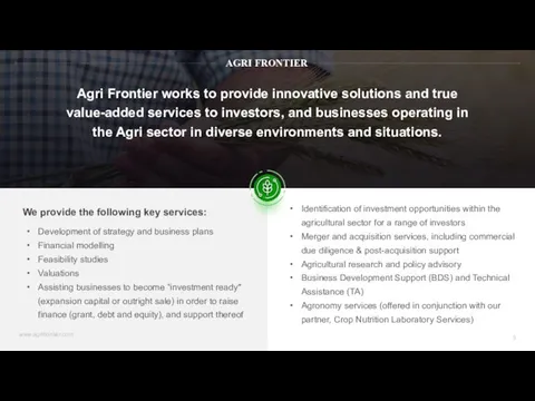 Agri Frontier works to provide innovative solutions and true value-added