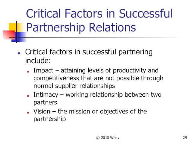 © 2010 Wiley Critical Factors in Successful Partnership Relations Critical