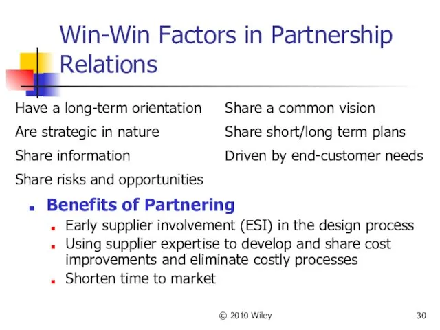 © 2010 Wiley Win-Win Factors in Partnership Relations Benefits of