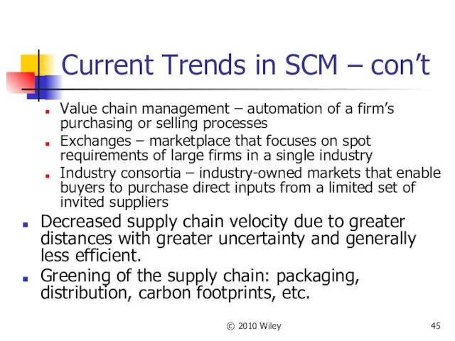 © 2010 Wiley Current Trends in SCM – con’t Value